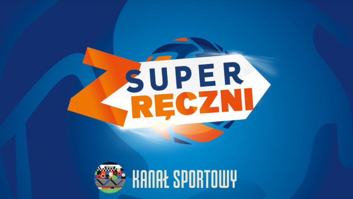 Magazyn piłki ręcznej we współpracy z Superligą od lutego w Kanale Sportowym